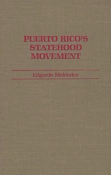 Hardcover Puerto Rico's Statehood Movement Book