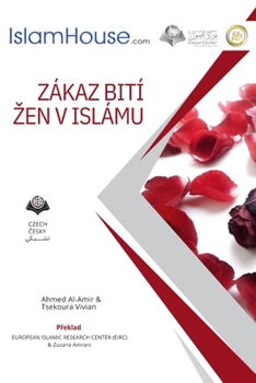 Paperback Zákaz bití zen v islámu - Beating Women is Forbidden in Islam [Czech] Book