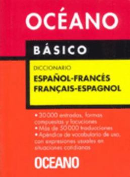 Paperback Océano Básico Diccionario Español - Francés / Français - Espagnol: Un eficaz auxiliar para todas las necesidades de comunicación (Diccionarios) (Spanish and French Edition) [Spanish] Book
