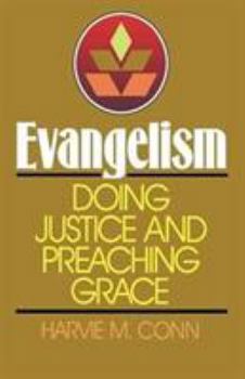 Paperback Evangelism: Doing Justice and Preaching Grace Book