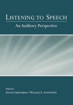 Paperback Listening to Speech: An Auditory Perspective Book