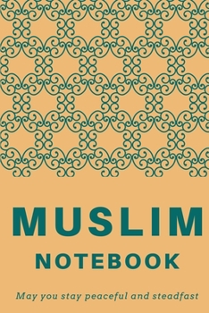 Muslim Notebook: Softcover Blank Lined Journal, Islamic Notebook (6"x9")