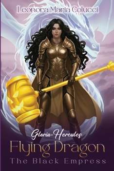 GLORIA-HERCULES FLYING DRAGON: THE BLACK EMPRESS
