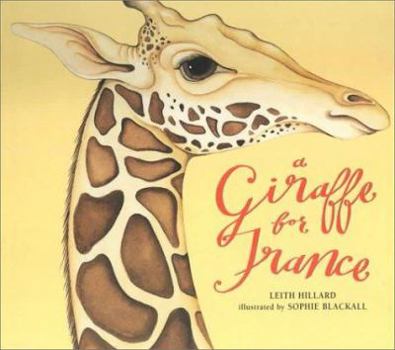 Hardcover A Giraffe for France Book