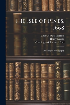 Paperback The Isle of Pines, 1668: An Essay in Bibliography Book