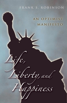 Hardcover Life, Liberty, And Happiness Book