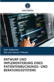 Paperback Entwurf Und Implementierung Eines Patientenbuchungs- Und Beratungssystems [German] Book