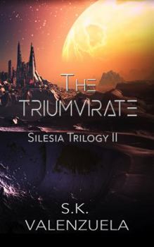 The Triumvirate - Book #2 of the Silesia Trilogy