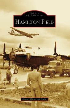 Hamilton Field - Book  of the Images of America: California