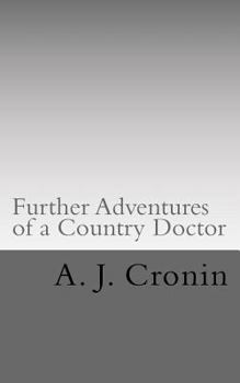 Further Adventures of a Country Doctor - Book  of the Country Doctor