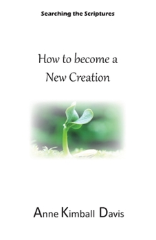 Paperback How to Become a New Creation Book