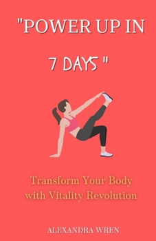 Paperback "Power Up in 7 Days": Transform Your Body with Vitality Revolution Book