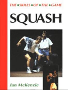 Paperback Squash: Skills of the Game Book