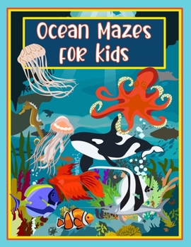 Paperback Ocean Fun Mazes for Kids: Medium to Complex Puzzles Book