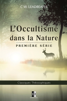 Paperback L'Occultisme dans la Nature: Première série [French] Book