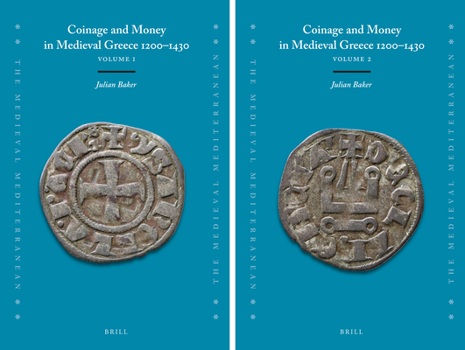 Hardcover Coinage and Money in Medieval Greece 1200-1430 (2 Vols.) Book