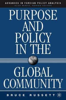 Hardcover Purpose and Policy in the Global Community Book