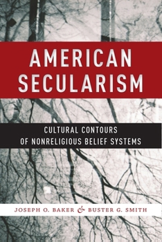 Hardcover American Secularism: Cultural Contours of Nonreligious Belief Systems Book