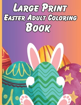 Paperback Large Print Easter Adult Coloring Book