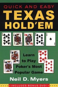 Paperback Quick and Easy Texas Hold'em: Learn to Play Poker's Most Popular Game [With Instructional DVD] Book