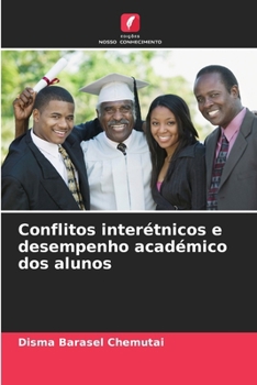 Paperback Conflitos interétnicos e desempenho académico dos alunos [Portuguese] Book