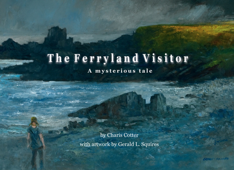 Paperback The Ferryland Visitor: A Mysterious Tale Book