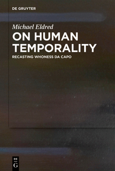 Hardcover On Human Temporality: Recasting Whoness Da Capo Book