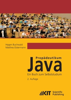 Paperback Propädeutikum Java: ein Buch zum Selbststudium. 2. Aufl. [German] Book