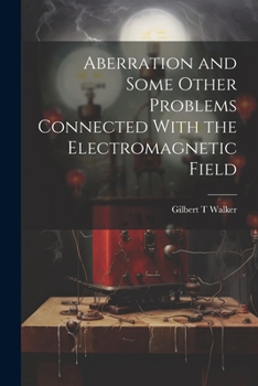 Paperback Aberration and Some Other Problems Connected With the Electromagnetic Field Book