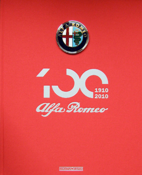 Hardcover Alfa Romeo: 1910-2010: Centenary Book