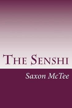 Paperback The Senshi: By: Saxon McTee Book