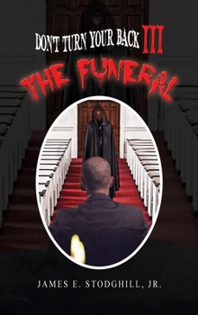 Hardcover Don't Turn Your Back III: The Funeral Book