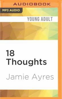 18 Thoughts - Book #3 of the My So Called Afterlife