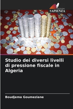 Paperback Studio dei diversi livelli di pressione fiscale in Algeria [Italian] Book