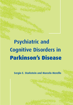 Hardcover Psychiatric and Cognitive Disorders in Parkinson's Disease Book