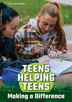 Hardcover Teens Helping Teens: Making a Difference Book