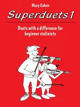 Paperback Superduets, Book 1: Duets with a Difference for Beginner Violinists Book