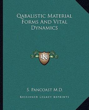 Paperback Qabalistic Material Forms And Vital Dynamics Book