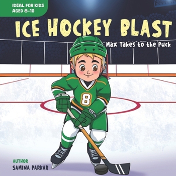 Paperback Ice Hockey Blast: Max Takes to the Puck Book