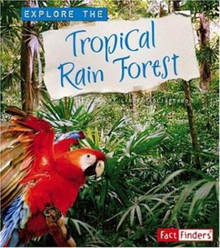 Hardcover Explore the Tropical Rain Forest Book