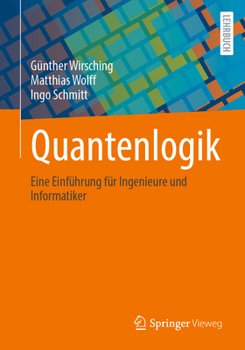 Paperback Quantenlogik: Eine Einführung Für Ingenieure Und Informatiker [German] Book