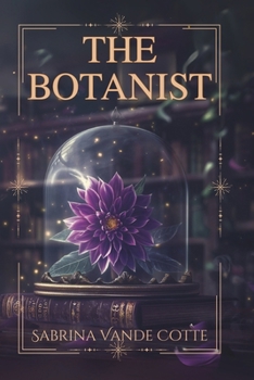 Paperback The Botanist (Chronicles of Owan Book 1) Book