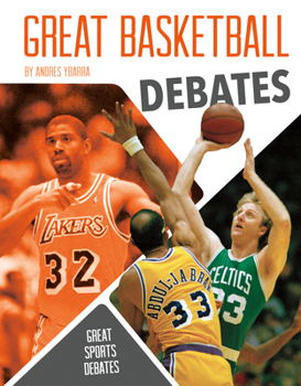 Great Basketball Debates - Book  of the Great Sports Debates