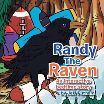 Paperback Randy the Raven: An Interactive Bed Time Story Book