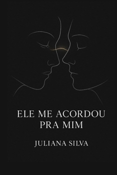 Paperback Ele Me Acordou Pra MIM [Portuguese] Book