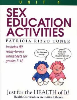 Paperback Sex Education Activities: Just for the Health of It, Unit 4 Book