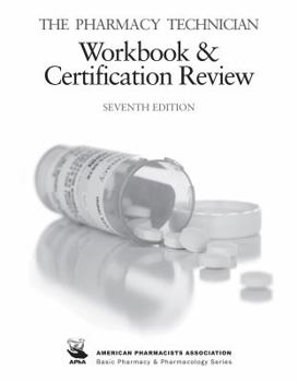 Paperback The Pharmacy Technician Workbook and Certification Review Book