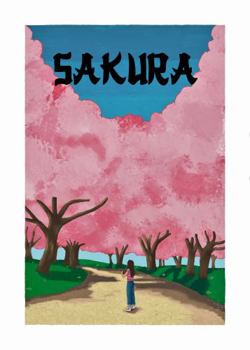 SAKURA: Cherry Blossoms