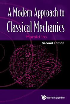 Hardcover Modern Approach to Classical Mechanics, a (Second Edition) Book