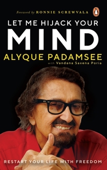 Hardcover Let Me Hijack Your Mind: Restart Your Life with Freedom Book
